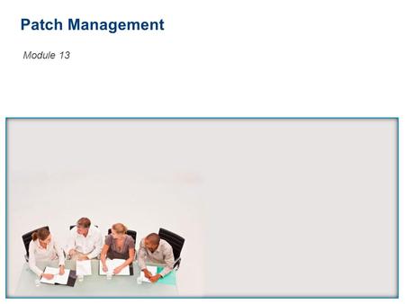 Patch Management Module 13. Module 2-421 You Are Here VMware vSphere 4.1: Install, Configure, Manage – Revision A Operations vSphere Environment Introduction.
