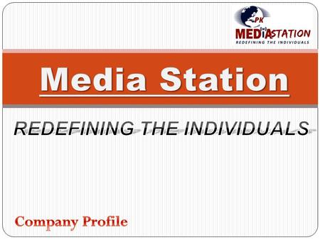Business Complete Information CONTACT INFORMATION Bizness Name:Media Station Bizness Type:Private Company Reg. #:0335-7712217 NTN No.:0321-4209211 Cell.