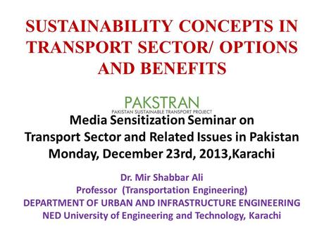 SUSTAINABILITY CONCEPTS IN TRANSPORT SECTOR/ OPTIONS AND BENEFITS