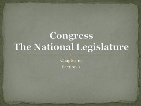 Congress The National Legislature
