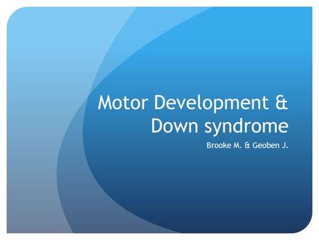 Motor Development & Down syndrome