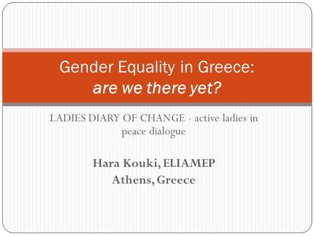 Gender Equality in Greece: are we there yet?