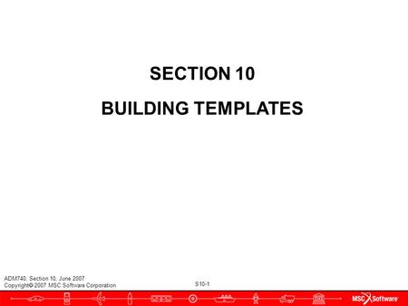 SECTION 10 BUILDING TEMPLATES.