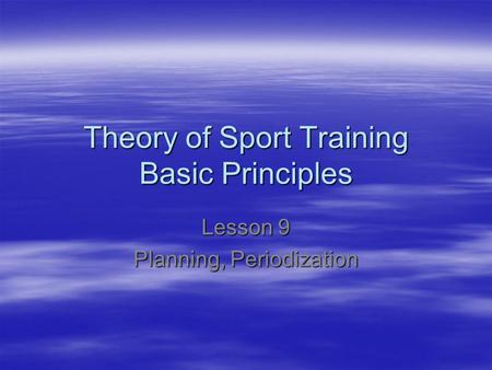 Theory of Sport Training Basic Principles