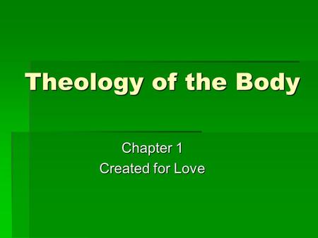 Chapter 1 Created for Love