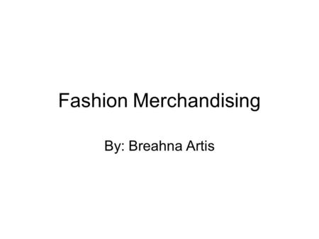 Fashion Merchandising