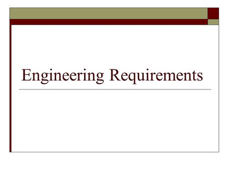 Engineering Requirements