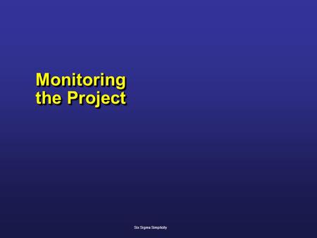 Monitoring the Project