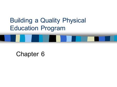 Building a Quality Physical Education Program