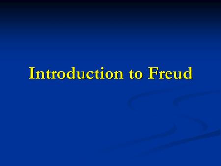 Introduction to Freud. Part I: The Topographical Model Sigmund Freud (1856–1939) was an Austrian neurologist who became known as the founding father of.