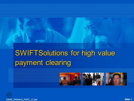 SWIFTSolutions for high value payment clearing