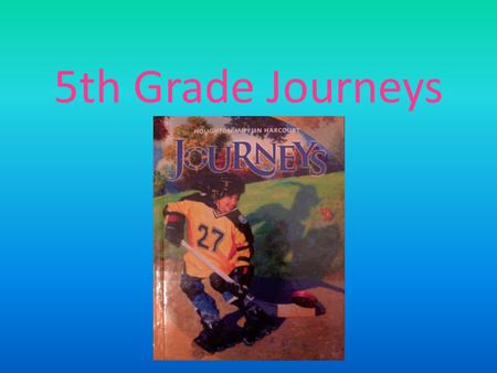 5th Grade Journeys.