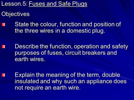 Lesson.5: Fuses and Safe Plugs