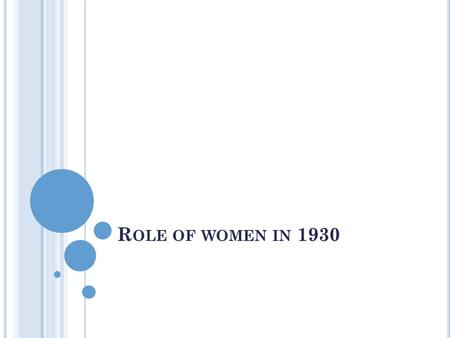 Role of women in 1930.