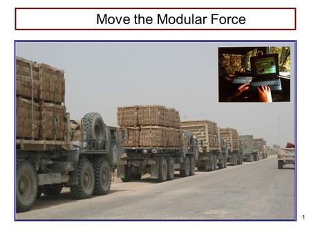 Move the Modular Force TRANSPORTATION 4/19/2017 7:11 PM As of JAN 06