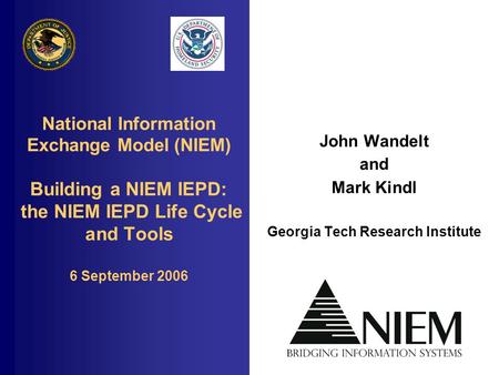 John Wandelt and Mark Kindl Georgia Tech Research Institute