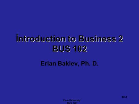 İntroduction to Business 2 BUS 102