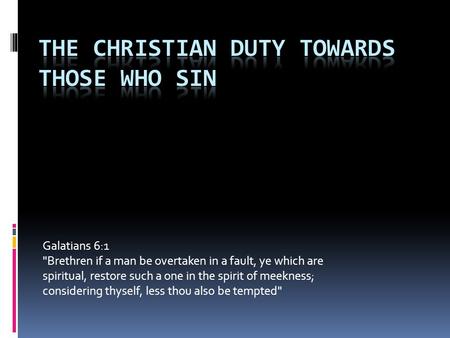 The Christian Duty Towards Those Who Sin