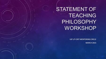 Statement of Teaching Philosophy Workshop
