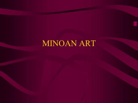 MINOAN ART.