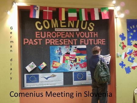 Comenius Meeting in Slovenia German diaryGerman diary.