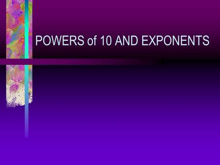 POWERS of 10 AND EXPONENTS. What are powers of 10 and exponents? Learn Zillion.