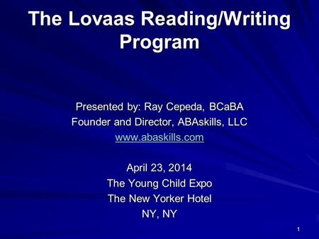 The Lovaas Reading/Writing Program