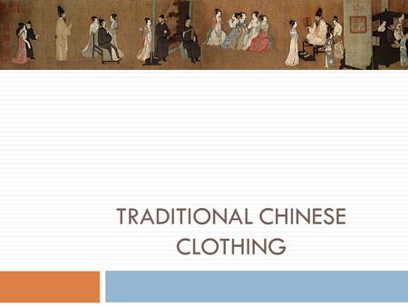 TRADITIONAL Chinese Clothing