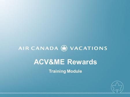 ACV&ME Rewards Training Module.