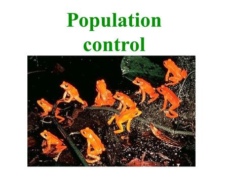 Population control. BiodiversitySustainable Carrying capacity.