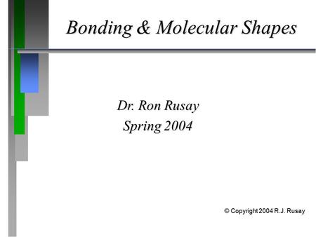 Bonding & Molecular Shapes