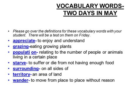 VOCABULARY WORDS- TWO DAYS IN MAY Please go over the definitions for these vocabulary words with your student. There will be a test on them on Friday.