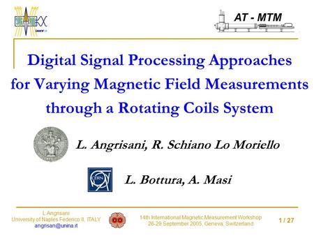 1 / 27 L.Angrisani University of Naples Federico II, ITALY 14th International Magnetic Measurement Workshop 26-29 September 2005, Geneva,