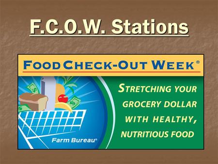 F.C.O.W. Stations. Produce Station Objective: Objective: To show observers how to increase fruits and vegetables in their diet through a basic salad recipe.