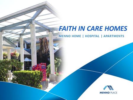 FAITH IN CARE HOMES MENNO HOME | HOSPITAL | APARTMENTS.