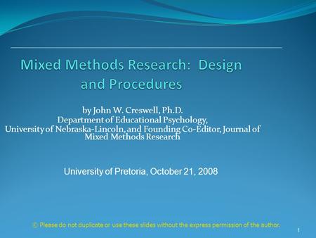 Mixed Methods Research: Design and Procedures