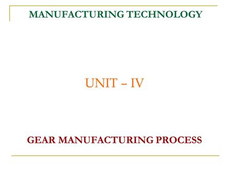 MANUFACTURING TECHNOLOGY