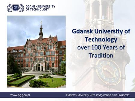 Gdansk University of Technology over 100 Years of Tradition.