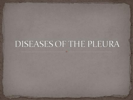 DISEASES OF THE PLEURA.