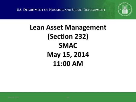 Lean Asset Management (Section 232) SMAC May 15, 2014 11:00 AM May 6, 2014‹#›