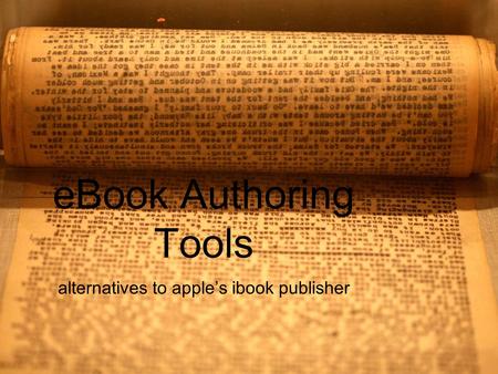 EBook Authoring Tools alternatives to apple’s ibook publisher.