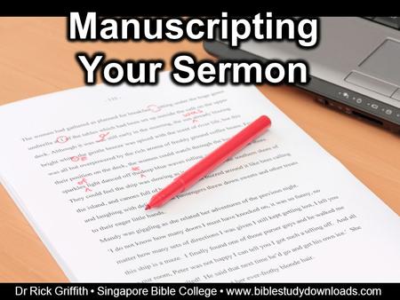 Dr Rick Griffith Singapore Bible College www.biblestudydownloads.com.