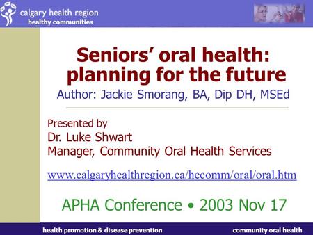 Overview A. What is oral health B. Seniors demographics