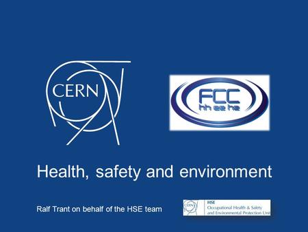 Ralf Trant on behalf of the HSE team Health, safety and environment.