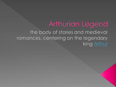  Legend: anonymous traditional stories that reflect the attitudes and values of the society that created them  You may remember the story about the.