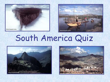 South America Quiz. 1. How many independent countries are on the continent of South America? A. 7 C. 15 B. 12 D. 18 Answer: B.