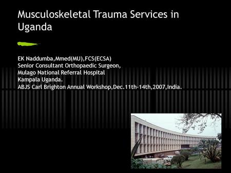 Musculoskeletal Trauma Services in Uganda