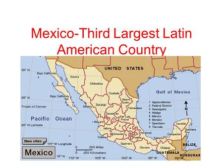 Mexico-Third Largest Latin American Country