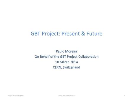 GBT Project: Present & Future