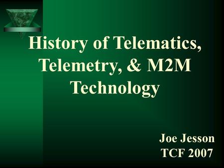 History of Telematics, Telemetry, & M2M Technology